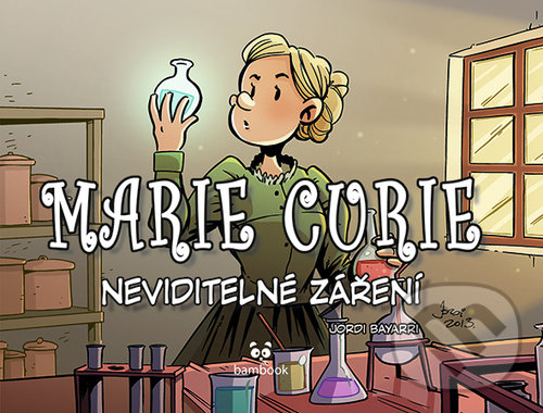 Kniha: Marie Curie (Jordi Bayarri). Cosmopolis, 2021 Kniha: Marie Curie (Jordi Bayarri). Cosmopolis, 2021