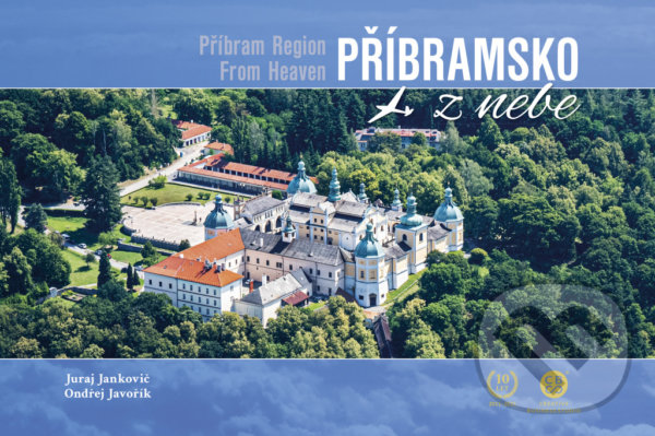 Kniha: Příbramsko z nebe (Juraj Jankovič a Ondřej Javořík). Malované Mapy, 2021 Kniha: Příbramsko z nebe (Juraj Jankovič a Ondřej Javořík). Malované Mapy, 2021