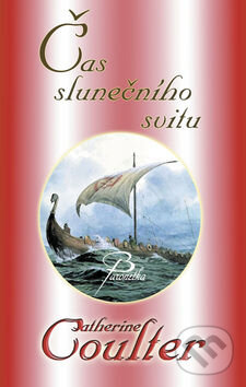 Kniha: Čas slunečního svitu (Catherine Coulter). Baronet, 2011 Kniha: Čas slunečního svitu (Catherine Coulter). Baronet, 2011