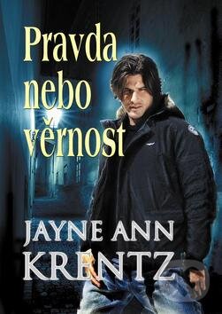 Kniha: Pravda nebo věrnost (Jayne Ann Krentz). Baronet, 2011 Kniha: Pravda nebo věrnost (Jayne Ann Krentz). Baronet, 2011