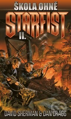 Kniha: Škola ohně (Dan Cragg a David Sherman). Brokilon, 2011 Kniha: Škola ohně (Dan Cragg a David Sherman). Brokilon, 2011