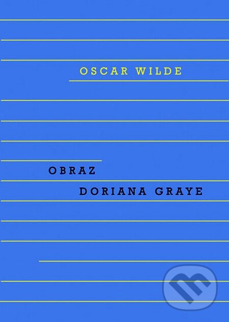 Kniha: Obraz Doriana Graye (Oscar Wilde). Odeon CZ, 2011 Kniha: Obraz Doriana Graye (Oscar Wilde). Odeon CZ, 2011