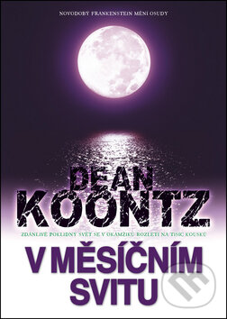 Kniha: V měsíčním svitu (Dean Koontz). BB/art, 2011 Kniha: V měsíčním svitu (Dean Koontz). BB/art, 2011