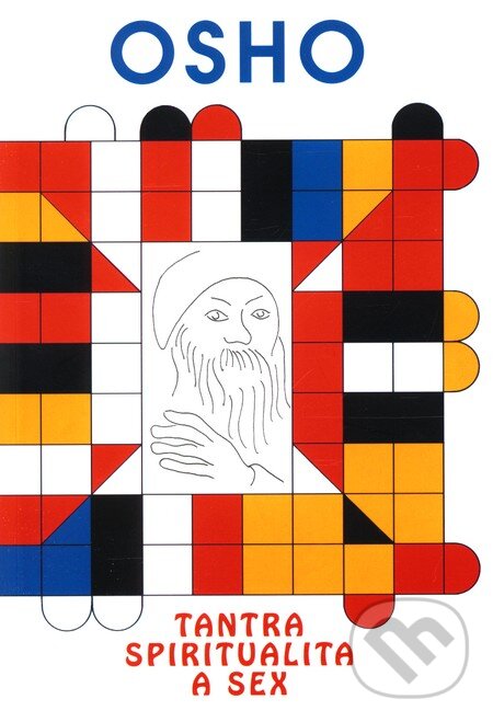 Kniha: Tantra spiritualita a sex (Osho). Pragma, 1994 Kniha: Tantra spiritualita a sex (Osho). Pragma, 1994