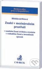 Kniha: Znalci v mezinárodním prostředí (Alexander J. Bělohlávek a Renáta Hótová). C. H. Beck, 2011 Kniha: Znalci v mezinárodním prostředí (Alexander J. Bělohlávek a Renáta Hótová). C. H. Beck, 2011