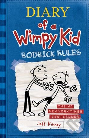 Kniha: Diary of a Wimpy Kid: Rodrick Rules (Jeff Kinney). Harry Abrams, 2011 Kniha: Diary of a Wimpy Kid: Rodrick Rules (Jeff Kinney). Harry Abrams, 2011