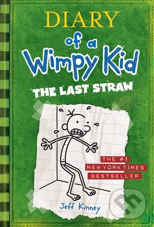 Kniha: Diary of a Wimpy Kid: The Last Straw (Jeff Kinney). Harry Abrams, 2011 Kniha: Diary of a Wimpy Kid: The Last Straw (Jeff Kinney). Harry Abrams, 2011