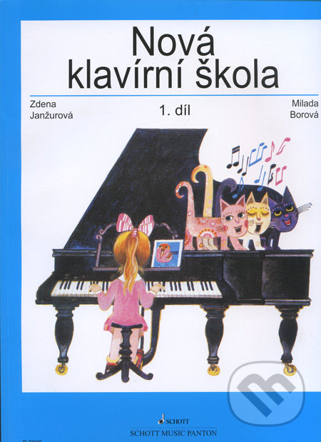Nová klavírní škola (1. díl) - Zdena Janžurová, Milada Borová, SCHOTT MUSIC PANTON s.r.o., 2000