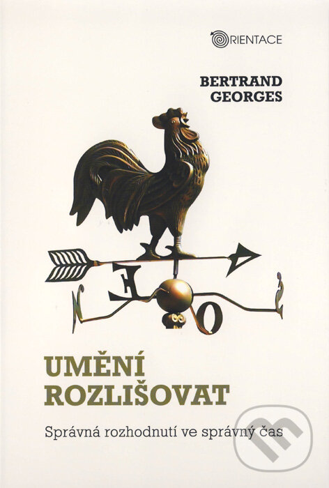Kniha: Umění rozlišovat (Bertrand Georges). Karmelitánské nakladatelství, 2011 Kniha: Umění rozlišovat (Bertrand Georges). Karmelitánské nakladatelství, 2011