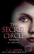 Kniha: The Secret Circle 1 (L.J. Smith). Hodder and Stoughton, 2010 Kniha: The Secret Circle 1 (L.J. Smith). Hodder and Stoughton, 2010