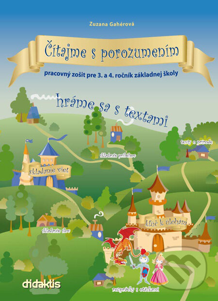 Kniha: Čítajme s porozumením - pracovný zošit pre 3. a 4. ročník základnej školy (Zuzana Gahérová). Didaktis, 2011 Kniha: Čítajme s porozumením - pracovný zošit pre 3. a 4. ročník základnej školy (Zuzana Gahérová). Didaktis, 2011