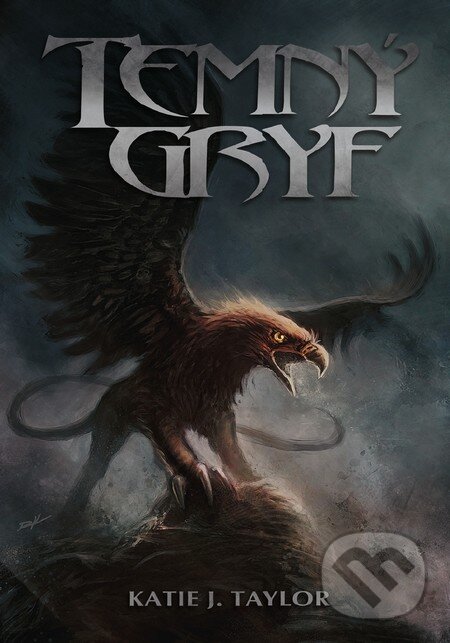 Kniha: Temný gryf (Katie J. Taylor). Zoner Press, 2011 Kniha: Temný gryf (Katie J. Taylor). Zoner Press, 2011