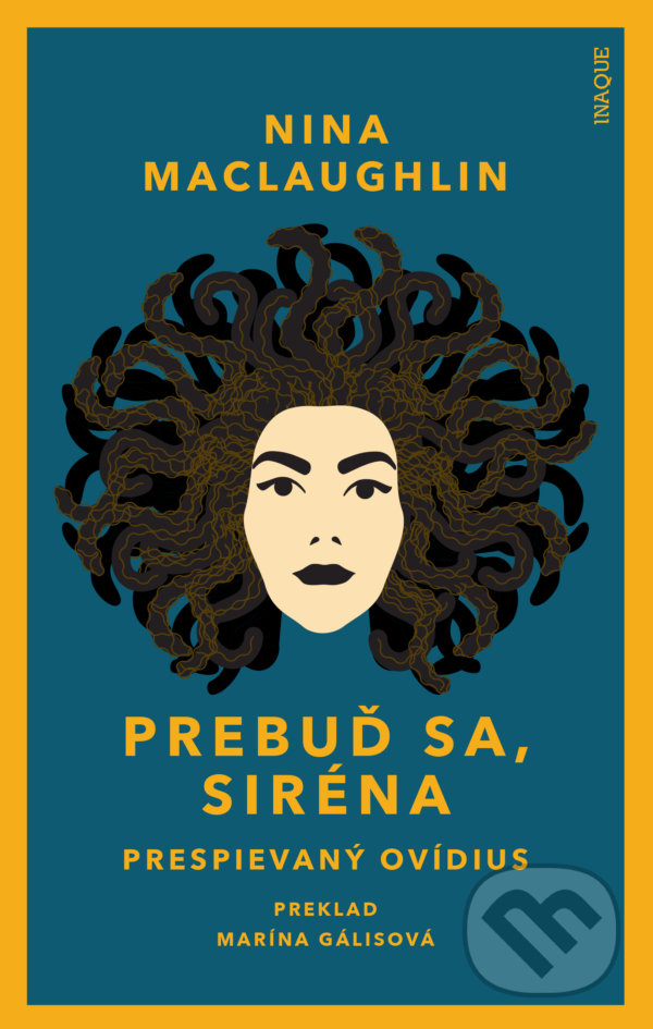 Kniha: Prebuď sa, Siréna (Nina MacLaughlin). Inaque, 2021 Kniha: Prebuď sa, Siréna (Nina MacLaughlin). Inaque, 2021