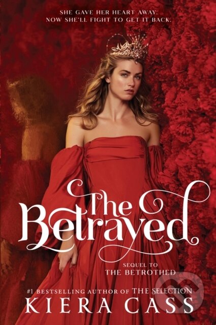 E-kniha: Betrayed (Kiera Cass). HarperCollins, 2021 E-kniha: Betrayed (Kiera Cass). HarperCollins, 2021