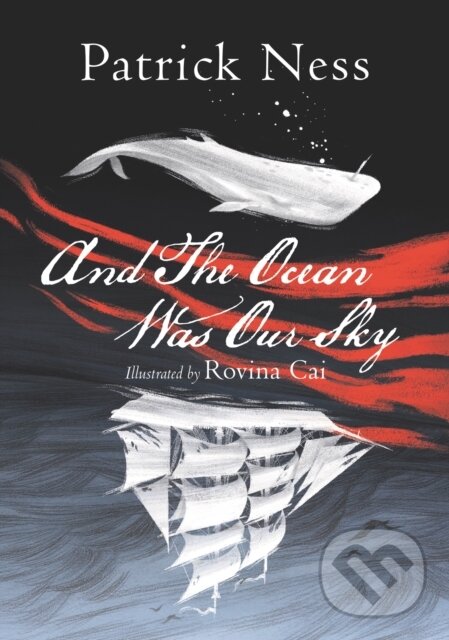 E-kniha: And The Ocean Was Our Sky (Patrick Ness). HarperCollins, 2018 E-kniha: And The Ocean Was Our Sky (Patrick Ness). HarperCollins, 2018