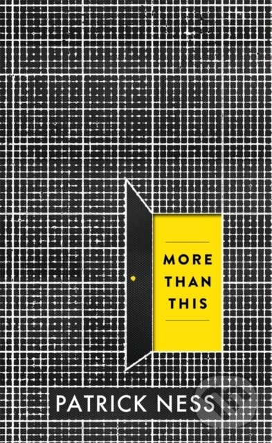 E-kniha: More Than This (Patrick Ness). Walker books, 2013 E-kniha: More Than This (Patrick Ness). Walker books, 2013