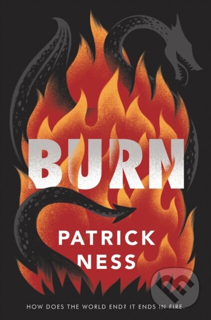 E-kniha: Burn (Patrick Ness). HarperCollins, 2020 E-kniha: Burn (Patrick Ness). HarperCollins, 2020