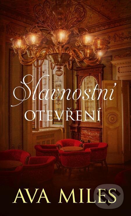 E-kniha: Slavnostní otevření (Ava Miles). Baronet E-kniha: Slavnostní otevření (Ava Miles). Baronet