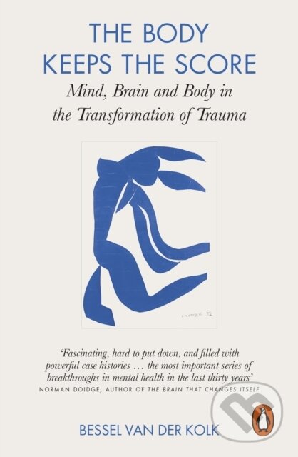 E-kniha: The Body Keeps the Score (Bessel van der Kolk). Penguin Books, 2014 E-kniha: The Body Keeps the Score (Bessel van der Kolk). Penguin Books, 2014