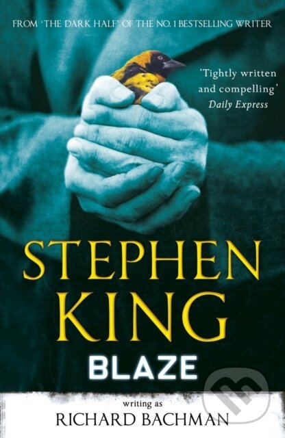 E-kniha: Blaze (Stephen King). Hodder and Stoughton, 2010 E-kniha: Blaze (Stephen King). Hodder and Stoughton, 2010