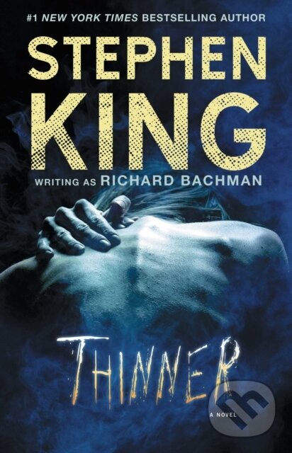 E-kniha: Thinner (Stephen King). Scribner, 2016 E-kniha: Thinner (Stephen King). Scribner, 2016