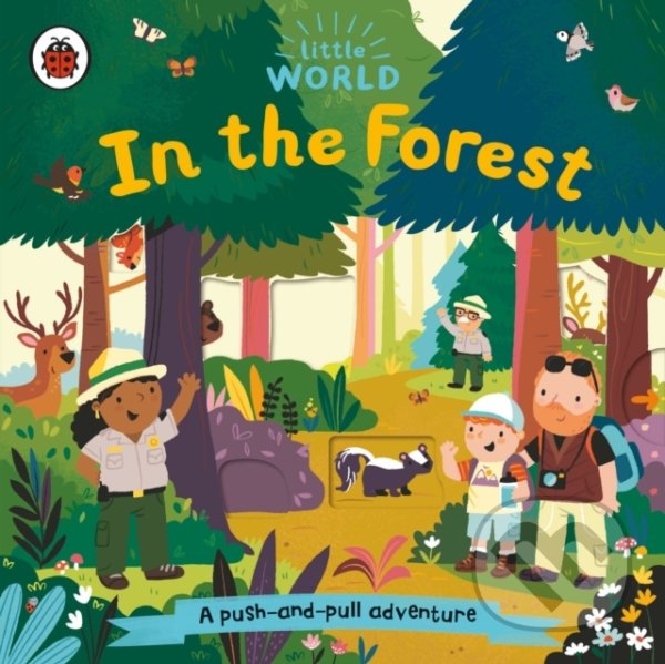 Kniha: In the Forest (Ladybird Books). Ladybird Books, 2021 Kniha: In the Forest (Ladybird Books). Ladybird Books, 2021
