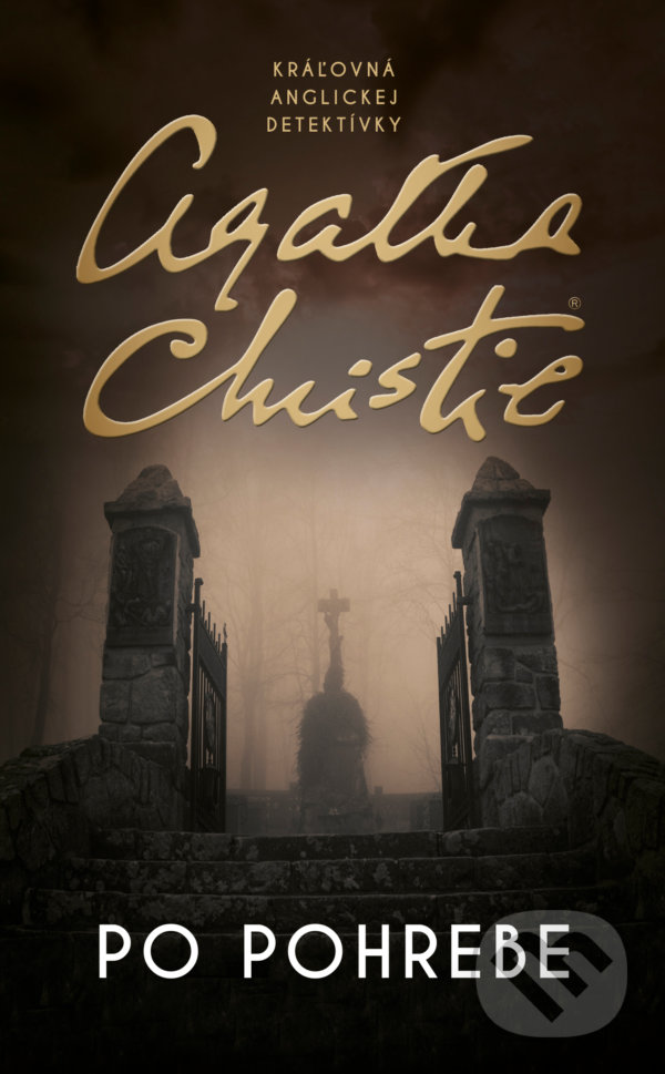 Kniha: Po pohrebe (Agatha Christie). Slovenský spisovateľ, 2022 Kniha: Po pohrebe (Agatha Christie). Slovenský spisovateľ, 2022