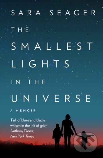 The Smallest Lights In The Universe - Sara Seager, Fourth Estate, 2021