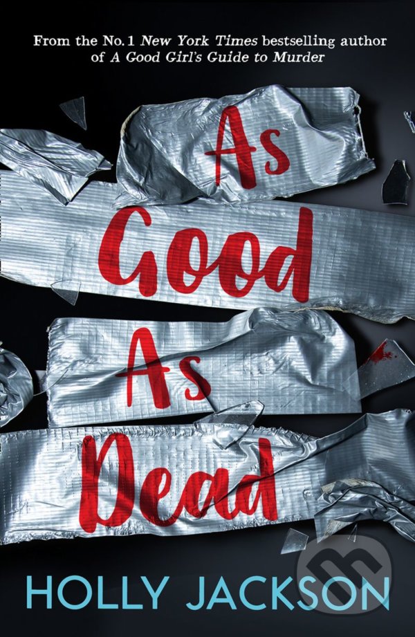 Kniha: As Good As Dead (Holly Jackson). HarperCollins, 2021 Kniha: As Good As Dead (Holly Jackson). HarperCollins, 2021