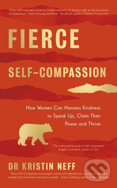 E-kniha: Fierce Self-Compassion (Kristin Neff). Penguin Books, 2021 E-kniha: Fierce Self-Compassion (Kristin Neff). Penguin Books, 2021