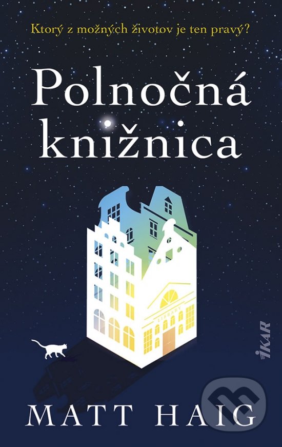 Kniha: Polnočná knižnica (Matt Haig). Ikar, 2021 Kniha: Polnočná knižnica (Matt Haig). Ikar, 2021