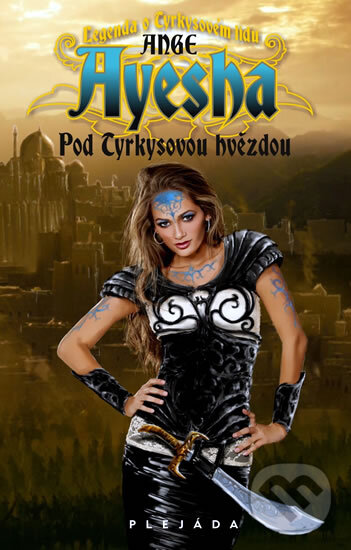 Kniha: Pod tyrkysovou hvězdou (Guéro Ange). Plejáda, 2011 Kniha: Pod tyrkysovou hvězdou (Guéro Ange). Plejáda, 2011