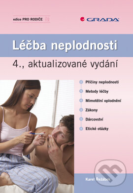 E-kniha: Léčba neplodnosti (Karel Řežábek). Grada, 2008 E-kniha: Léčba neplodnosti (Karel Řežábek). Grada, 2008