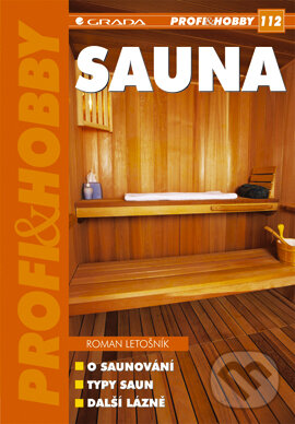 E-kniha: Sauna (Roman Letošník). Grada, 2005 E-kniha: Sauna (Roman Letošník). Grada, 2005