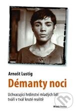 Kniha: Démanty noci (Arnošt Lustig). Mladá fronta, 2011 Kniha: Démanty noci (Arnošt Lustig). Mladá fronta, 2011