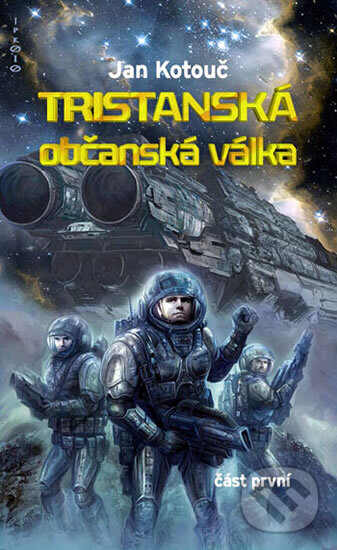 Kniha: Tristanská občanská válka (Jan Kotouč). Poutník, 2011 Kniha: Tristanská občanská válka (Jan Kotouč). Poutník, 2011