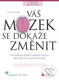 Kniha: Váš mozek se dokáže změnit (Norman Doidge). Computer Press, 2011 Kniha: Váš mozek se dokáže změnit (Norman Doidge). Computer Press, 2011