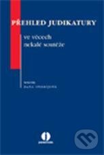 Kniha: Přehled judikatury ve věcech nekalé souteže (Dana Ondrejová). Wolters Kluwer ČR, 2011 Kniha: Přehled judikatury ve věcech nekalé souteže (Dana Ondrejová). Wolters Kluwer ČR, 2011