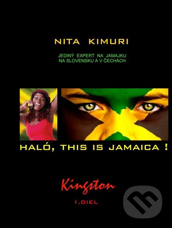 Kniha: Haló, this is Jamaica! (Nita Kimuri). Dali-BB, 2011 Kniha: Haló, this is Jamaica! (Nita Kimuri). Dali-BB, 2011