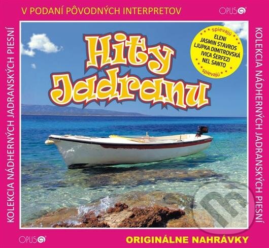Hudební CD: Hity Jadranu (FOR-OPUS). FOR-OPUS, 2011 Hudební CD: Hity Jadranu (FOR-OPUS). FOR-OPUS, 2011
