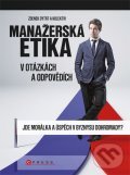 Kniha: Manažerská etika v otázkách a odpovědích (Zdenek Dytrt). BIZBOOKS, 2012 Kniha: Manažerská etika v otázkách a odpovědích (Zdenek Dytrt). BIZBOOKS, 2012