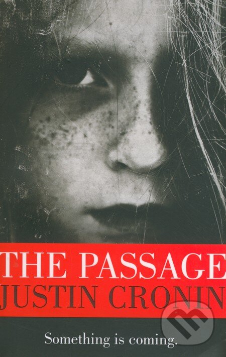 Kniha: The Passage (Justin Cronin). Orion, 2011 Kniha: The Passage (Justin Cronin). Orion, 2011