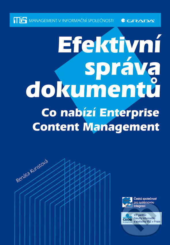 E-kniha: Efektivní správa dokumentů (Renáta Kunstová). Grada, 2010 E-kniha: Efektivní správa dokumentů (Renáta Kunstová). Grada, 2010