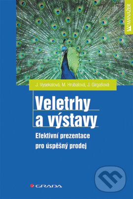 E-kniha: Veletrhy a výstavy (Jana Girgašová, Jitka Vysekalová a Monika Hrubalová). Grada, 2004 E-kniha: Veletrhy a výstavy (Jana Girgašová, Jitka Vysekalová a Monika Hrubalová). Grada, 2004