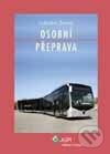 Kniha: Osobní přeprava (Lubomír Zelený). Wolters Kluwer (Iura Edition), 2007 Kniha: Osobní přeprava (Lubomír Zelený). Wolters Kluwer (Iura Edition), 2007