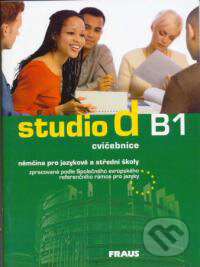 Kniha: Studio d B1: cvičebnice (Fraus). Fraus, 2009 Kniha: Studio d B1: cvičebnice (Fraus). Fraus, 2009