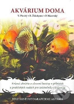 Kniha: Akvárium doma (Aesculapus KS). Aesculapus KS, 2007 Kniha: Akvárium doma (Aesculapus KS). Aesculapus KS, 2007