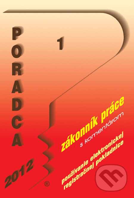 Kniha: Poradca 1/2012 (Poradca s.r.o.). Poradca s.r.o., 2011 Kniha: Poradca 1/2012 (Poradca s.r.o.). Poradca s.r.o., 2011