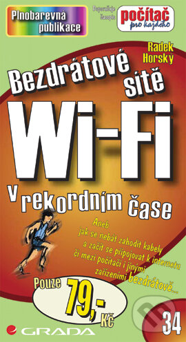 Bezdrátové sítě Wi-Fi - Radek Horský, Grada, 2006