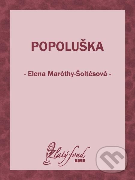 E-kniha: Popoluška (Elena Maróthy-Šoltésová). Petit Press E-kniha: Popoluška (Elena Maróthy-Šoltésová). Petit Press